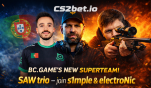 BC.Game Finalizes Blockbuster Roster Around s1mple & electroNics with SAW Trio