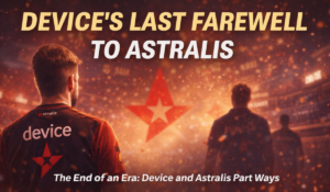 Device’s Last Farewell To Astralis