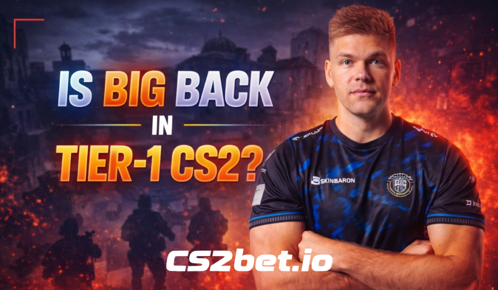Is BIG Back in Tier-1 CS2? The blameF Effect Is Changing Everything